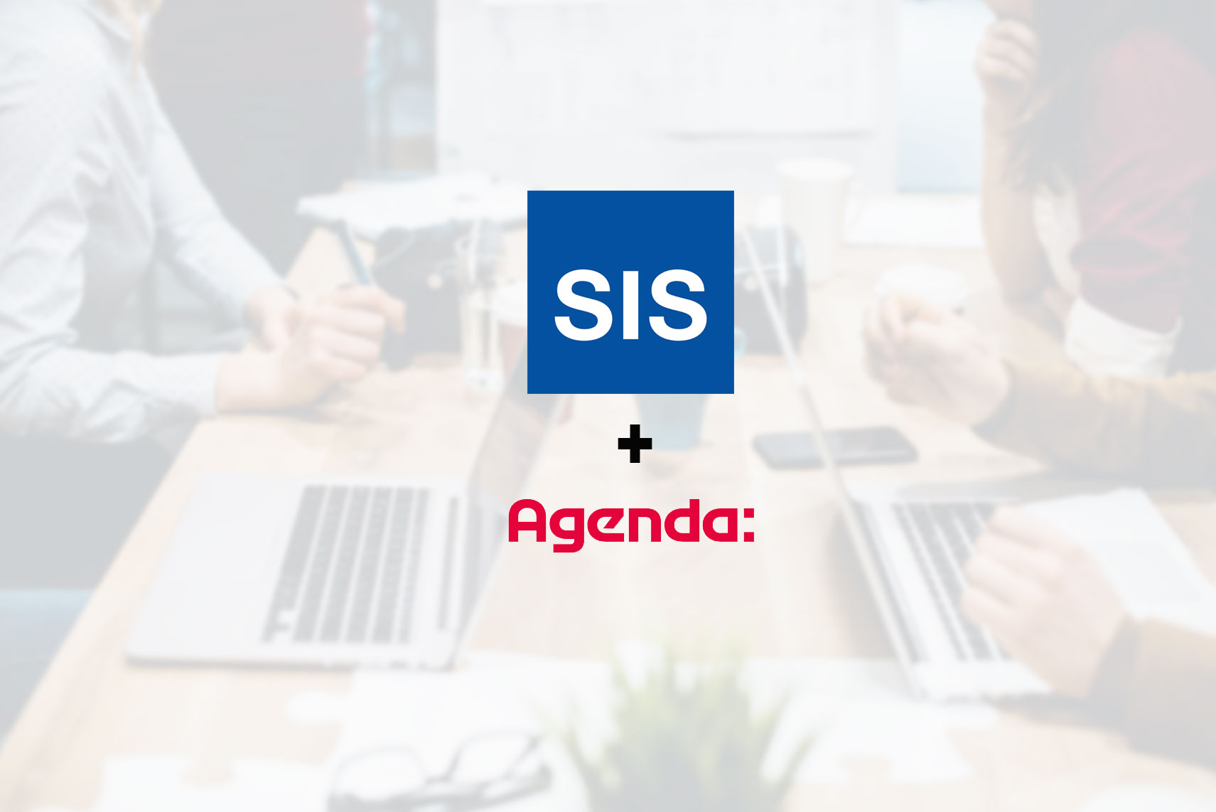 SIS & Agenda